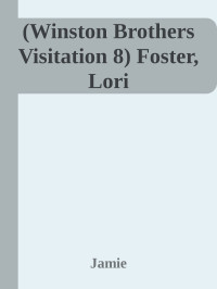 Lori Foster — Jamie - Visitation, Book 5