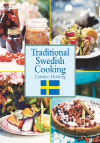 Caroline Hofberg — Traditional Swedish Cooking