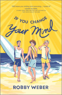 Robby Weber — If You Change Your Mind