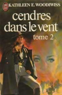 Woodiwiss Kathleen E [Woodiwiss Kathleen E] — Cendre dans le vent 2