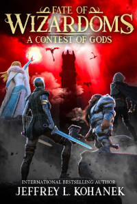Jeffrey L. Kohanek [Kohanek, Jeffrey L.] — A Contest of Gods