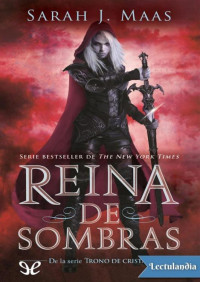 Sarah J. Maas — Reina de sombras