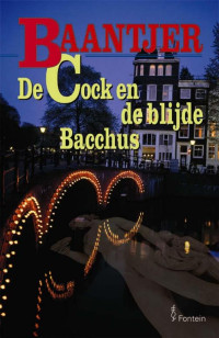 A.C. Baantjer — 56 De Cock en De Blijde Bacchus