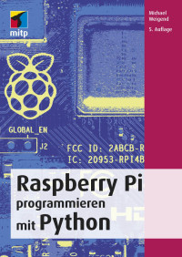 Weigend, Michael — Raspberry Pi programmieren mit Python