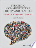 Carl H. Botan — Strategic Communication Theory and Practice: The Cocreational Model
