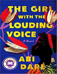 Daré, Abi — The Girl with the Louding Voice: A Novel
