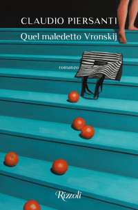 Claudio Piersanti — Quel maledetto Vronskij