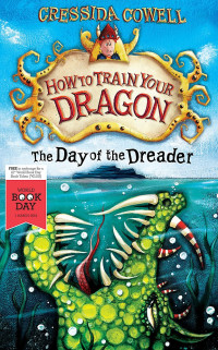 Cressida Cowell [Cowell, Cressida] — The Day of the Dreader