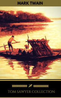 Mark Twain, Samuel Clemens — The Adventures of Tom Sawyer Anthologie