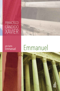 Francisco Cândido Xavier — Emmanuel