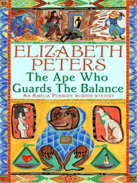 Elizabeth Peters  — The Ape Who Guards the Balance