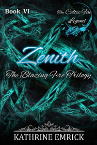 Kathrine Emrick — Blazing Fire Trilogy - Zenith