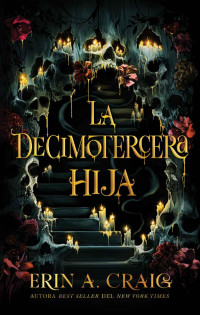 Erin A. Craig — La decimotercera hija