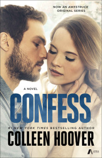 Colleen Hoover — Confess: A Novel