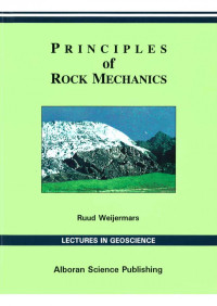Ruud Weijermars — Principles of Rock Mechanics