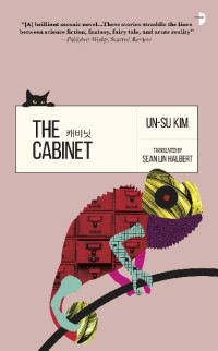 Un-su Kim, Sean Lin Halbert (translation) — The Cabinet (Kaebinit)