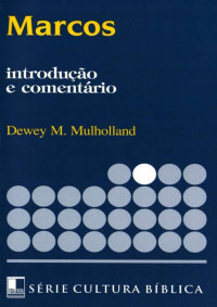 Dewey M. Mulholland — Série Cultura Bíblica