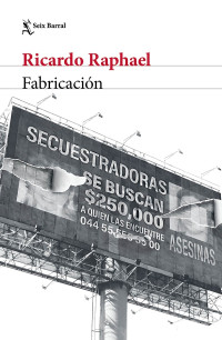 RICARDO RAPHAEL — FABRICACIÓN