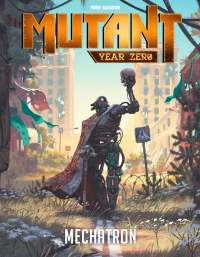 Tomas Harenstam, Thomas Johansson, Christian Granath — Mutant Year Zero - Mechatron