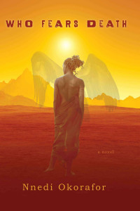 Nnedi Okorafor [Okorafor, Nnedi] — Who Fears Death