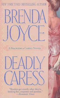 Brenda Joyce [Joyce, Brenda] — Deadly Caress