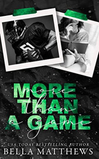 Bella Matthews — More Than A Game