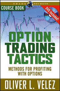 Velez, Oliver L. — Option Trading Tactics: Course Book