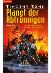Timothy Zahn — 03 - Planet der Abtrünnigen