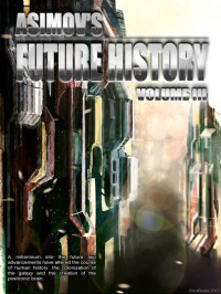 Isaac Asimov — Asimov's Future History 03