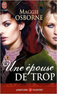 Maggie Osborne [Maggie Osborne] — Une épouse de trop