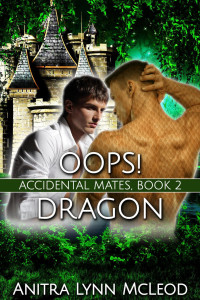 Anitra Lynn McLeod — Oops! Dragon (Accidental Mates, #2)