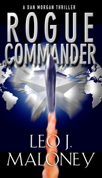 Leo J. Maloney — Rogue Commander