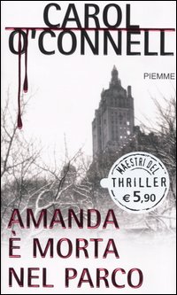 Carol O'Connell — (Kathy Mallory 2) Amanda è morta nel parco