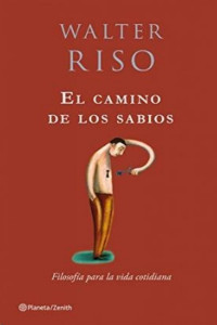 Walter Riso — EL CAMINO DE LOS SABIOS
