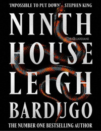 Leigh Bardugo — Ninth House 