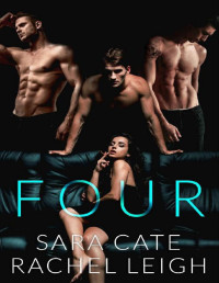Sara Cate & Rachel Leigh — Four: A Dark Reverse Harem Romance