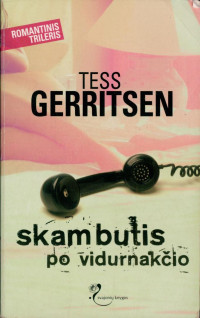 Tess Gerritsen — Skambutis po vidurnakčio