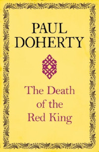 Paul Doherty — The Death of the Red King
