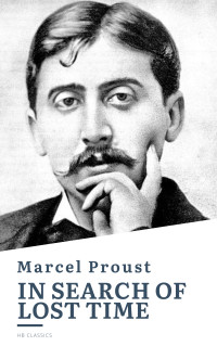 Marcel Proust — In Search Of Lost Time (Complete Collection)