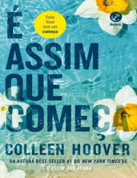 Colleen Hoover — É assim que começa
