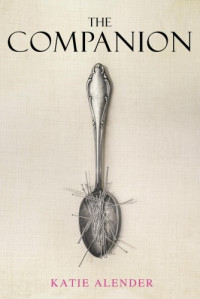 Katie Alender — The Companion
