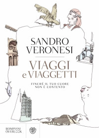 Sandro Veronesi — Viaggi e viaggetti