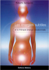 Zamperini Roberto — Les Energies Subtiles