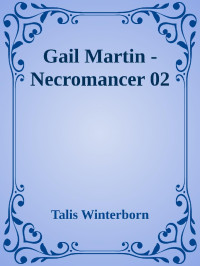 Talis Winterborn — Gail Martin - Necromancer 02