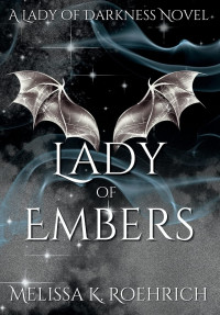 Melissa Roehrich — Lady of Embers