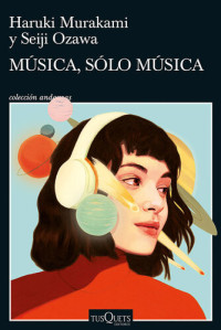 Haruki Murakami — Música, sólo música