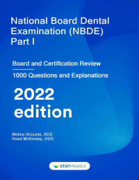 Melina Brizuela, Reed McKinney — National Board Dental Examination (NBDE) Part I: Board and Certification Review - Melina Brizuela, Reed McKinney - (2021)