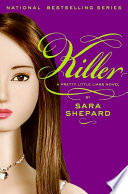 Sara Shepard — Pretty Little Liars #6: Killer