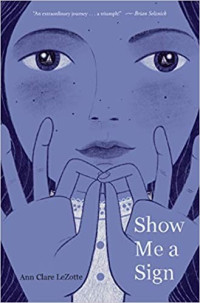 Ann Clare LeZotte — Show Me a Sign
