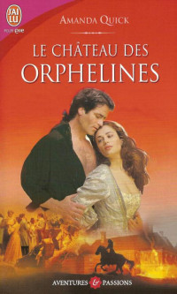 Amanda Quick — Société Vanza 04 - Le château des orphelines